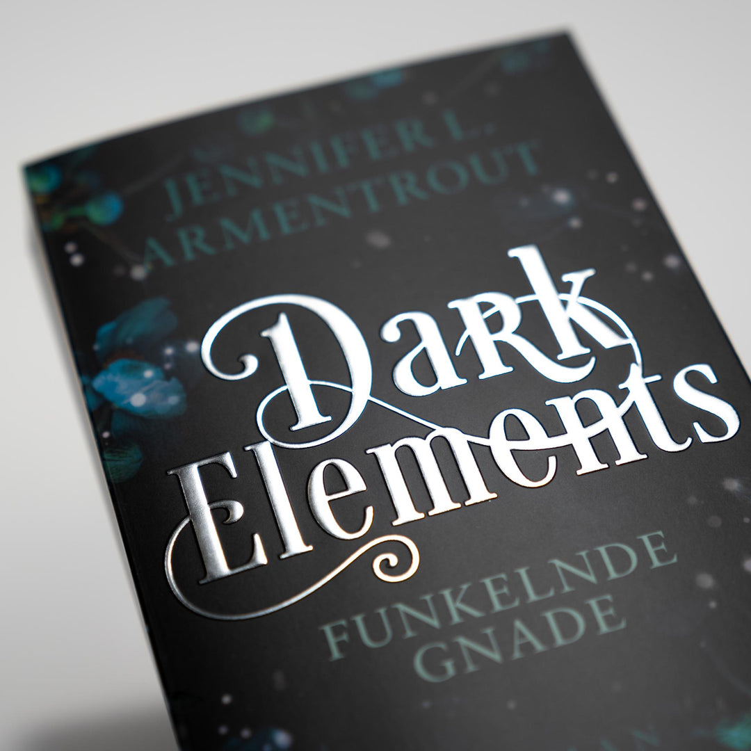 Dark Elements 6 - Funkelnde Gnade | Armentrout, Jennifer L.