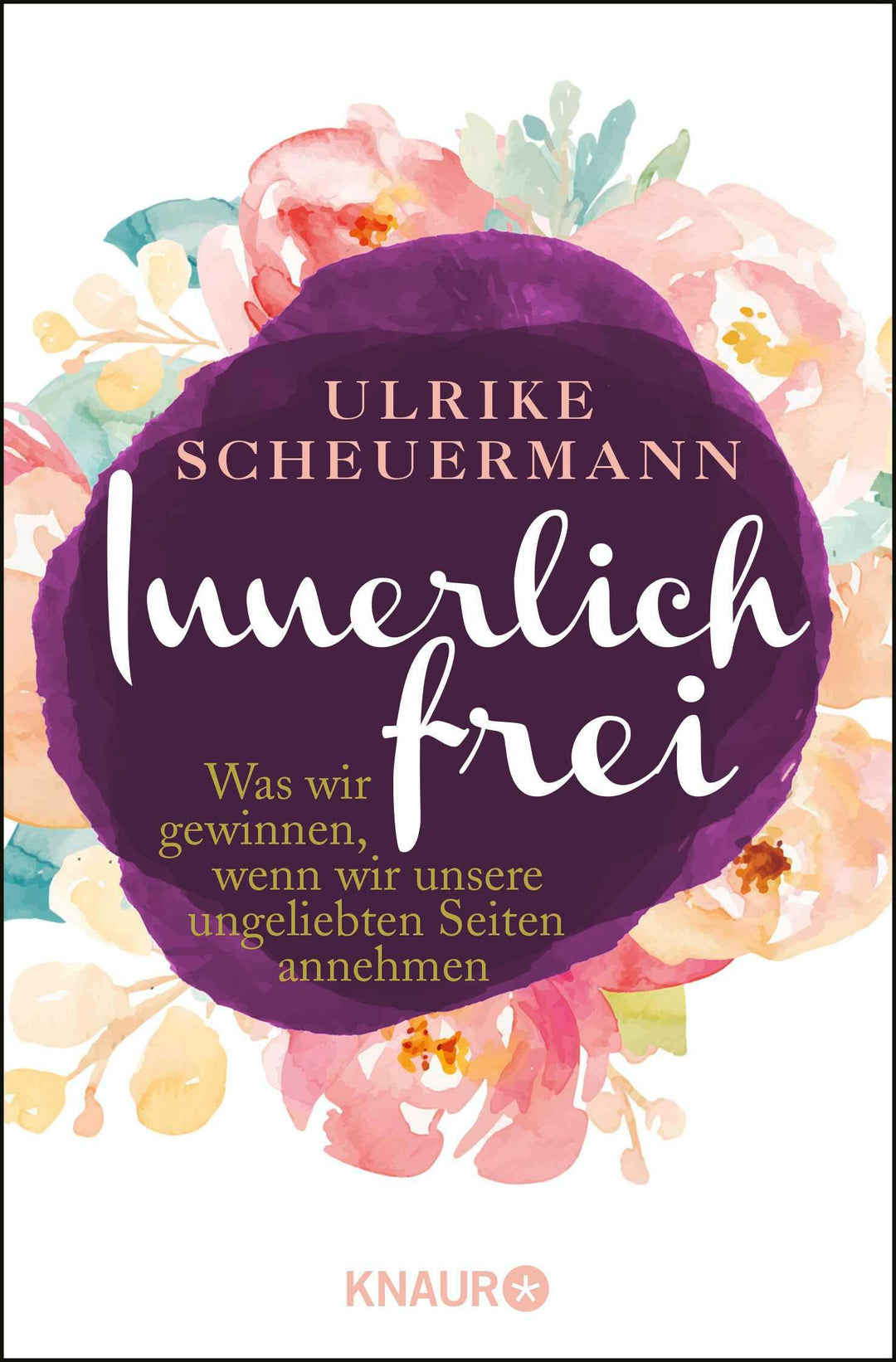 Innerlich frei | Scheuermann, Ulrike