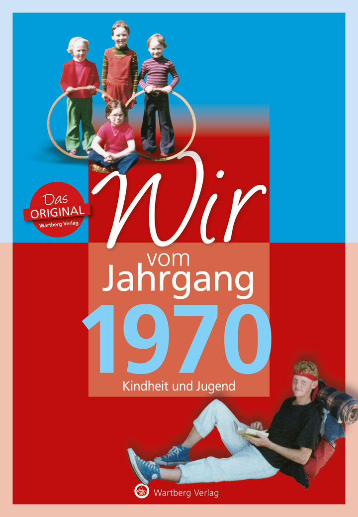 Wir vom Jahrgang 1970 | Tornau, Katja | Rickling, Matthias