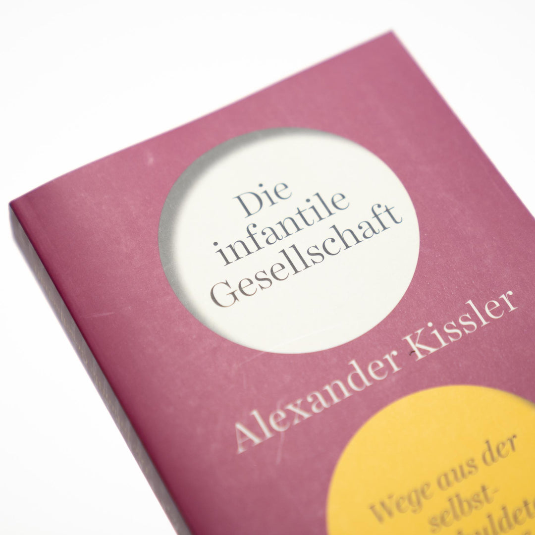 Die infantile Gesellschaft. Wege aus der selbstverschuldeten Unreife | AKTUA...