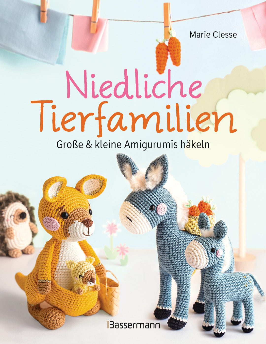 Niedliche Tierfamilien - Große und kleine Amigurumis häkeln | Clesse, Marie