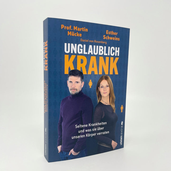 Unglaublich krank | Schweins, Esther | Mücke, Martin | Rosenberg, Daniel von