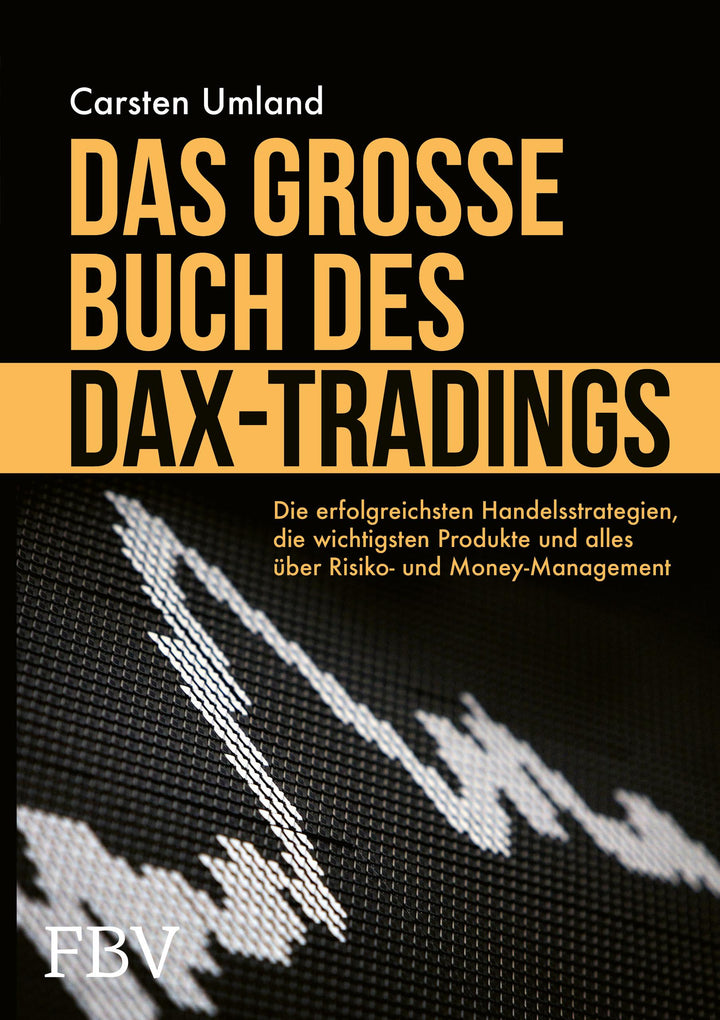 Das große Buch des DAX-Tradings | Umland, Carsten