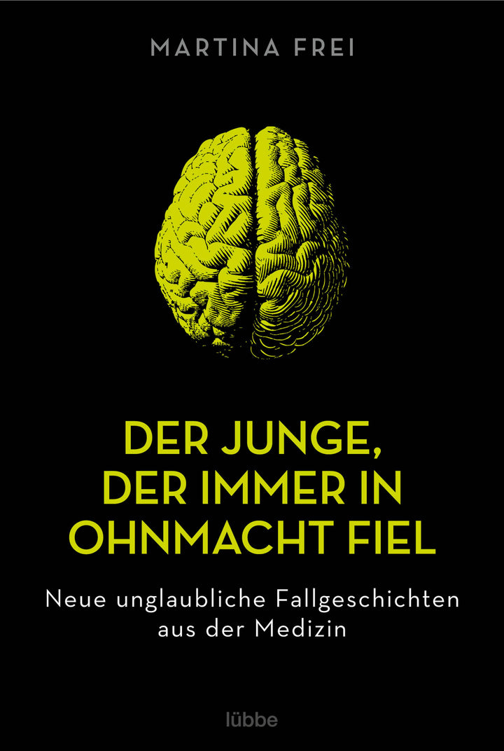 Der Junge, der immer in Ohnmacht fiel | Frei, Martina