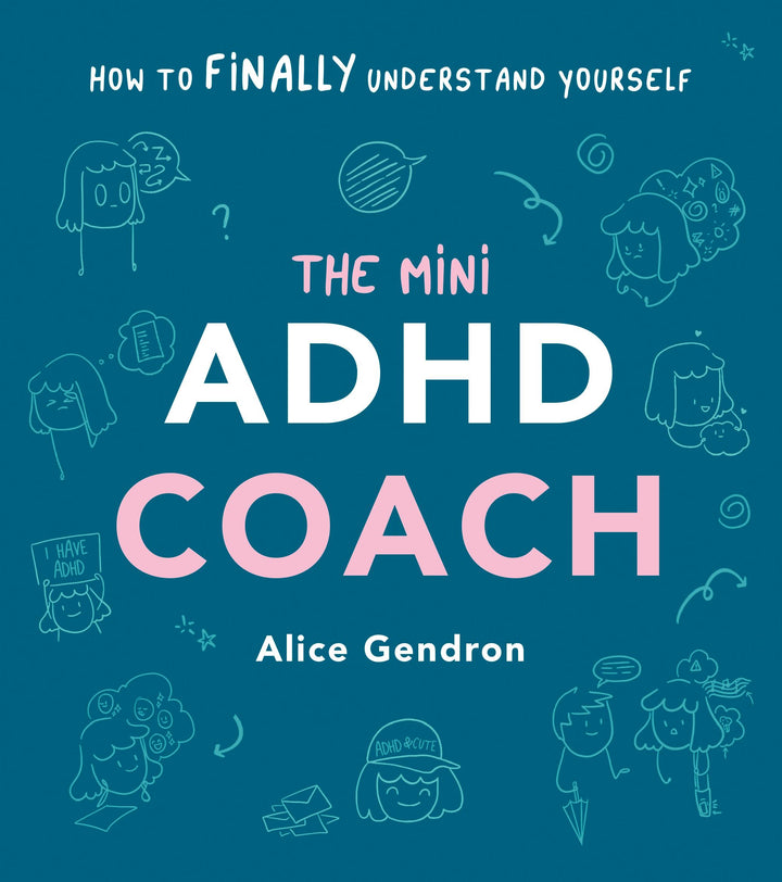 The Mini ADHD Coach | Gendron, Alice
