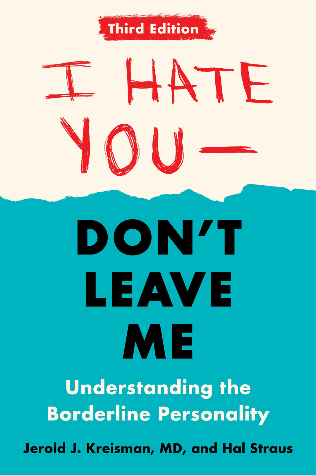 I Hate You--Don't Leave Me: Third Edition | Kreisman, Jerold J | Straus, Hal
