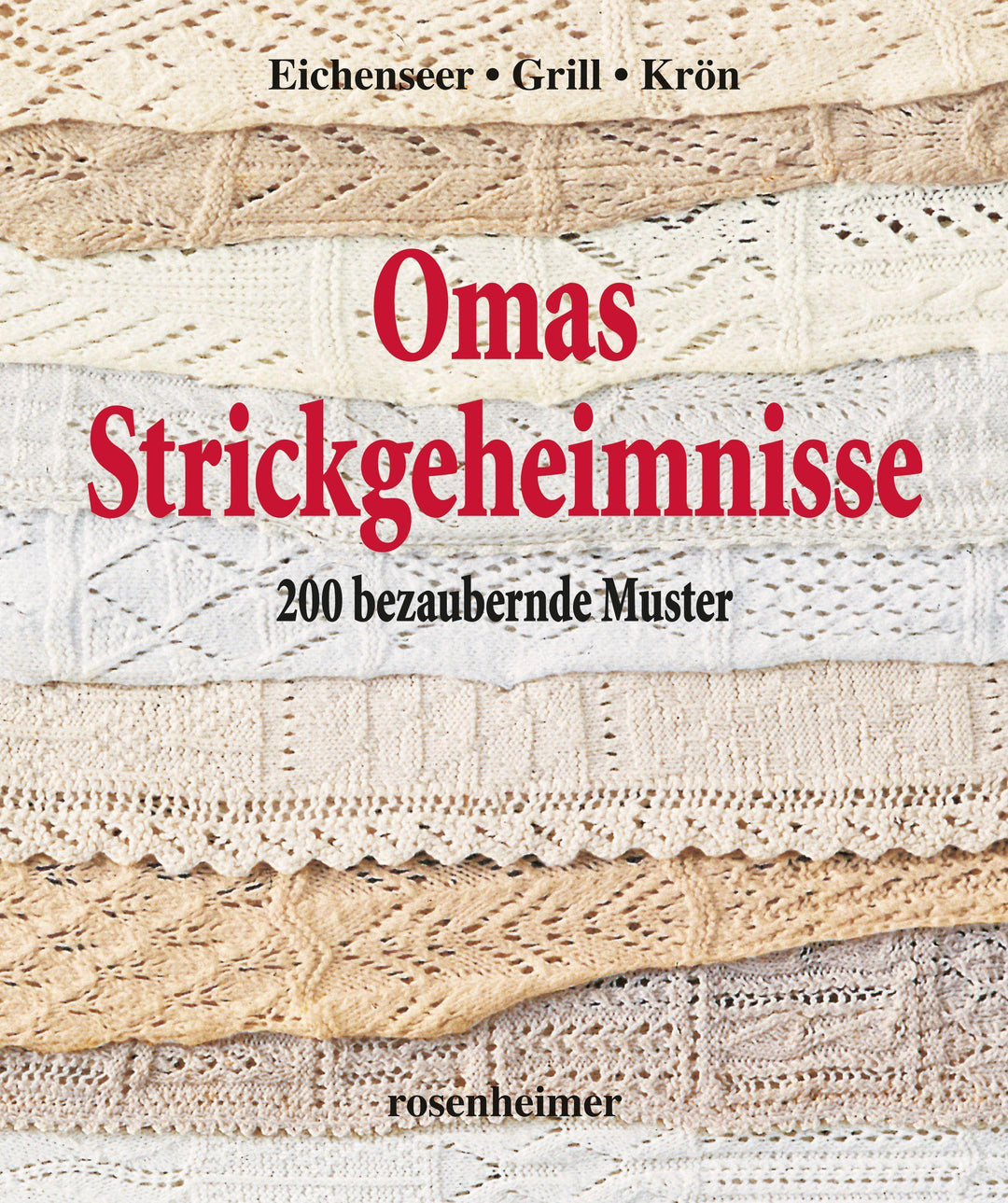 Omas Strickgeheimnisse | Eichenseer, Erika | Grill, Erika | Krön, Betta