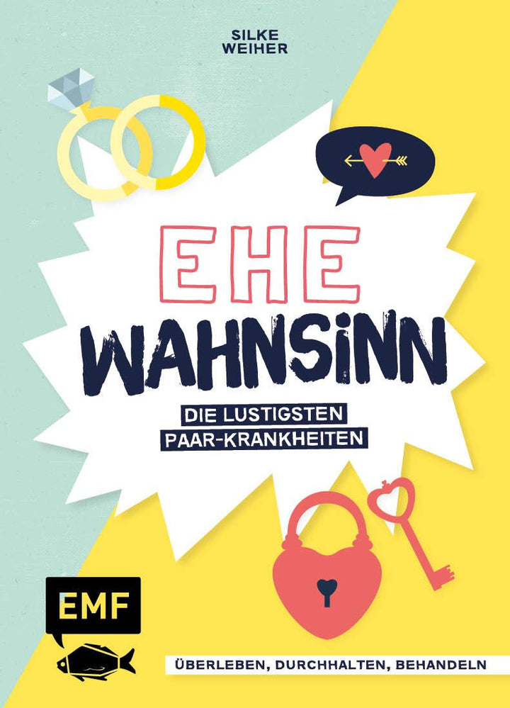 Ehe-Wahnsinn! | Weiher, Silke