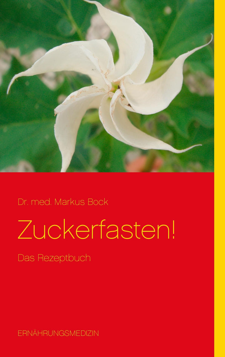 Zuckerfasten! | Bock, Markus