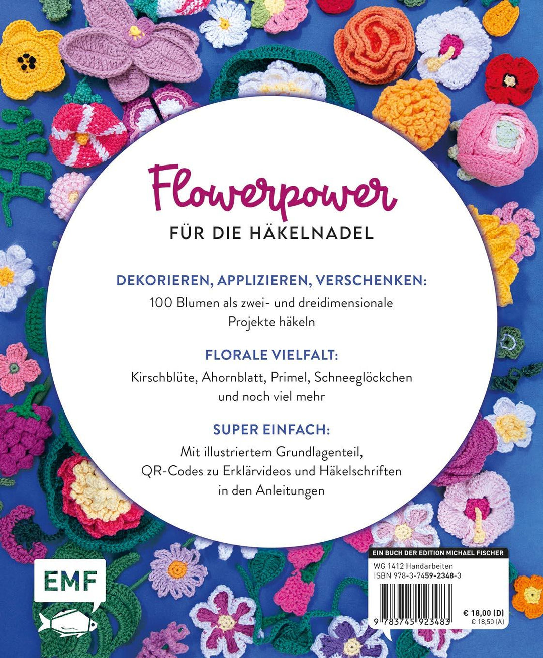 Mein bunter Häkelgarten - 100 wunderschöne Blumen und Blüten häkeln zum Deko...