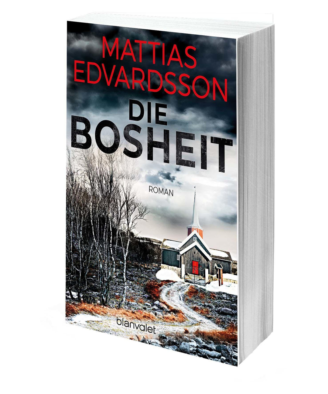 Die Bosheit | Edvardsson, Mattias