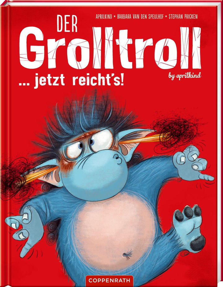 Der Grolltroll ... jetzt reicht's! (Bd. 6) | Aprilkind | Speulhof, Barbara v...