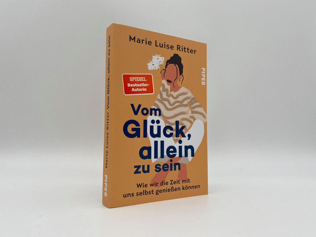 Vom Glück, allein zu sein | Ritter, Marie Luise