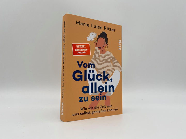 Vom Glück, allein zu sein | Ritter, Marie Luise