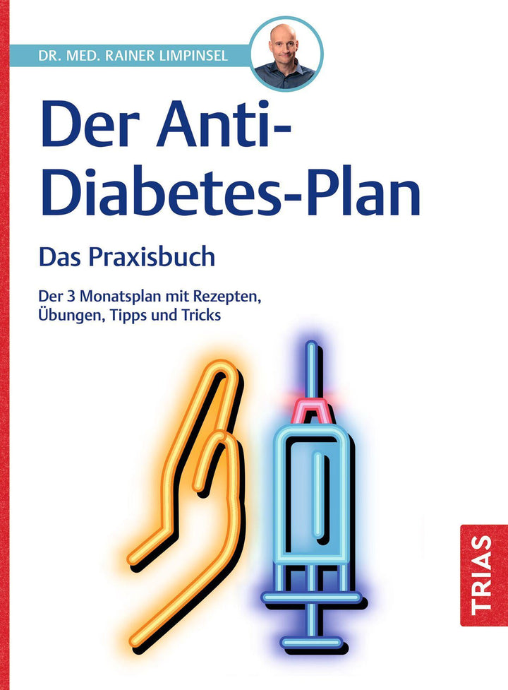 Der Anti-Diabetes-Plan - Das Praxisbuch | Limpinsel, Rainer