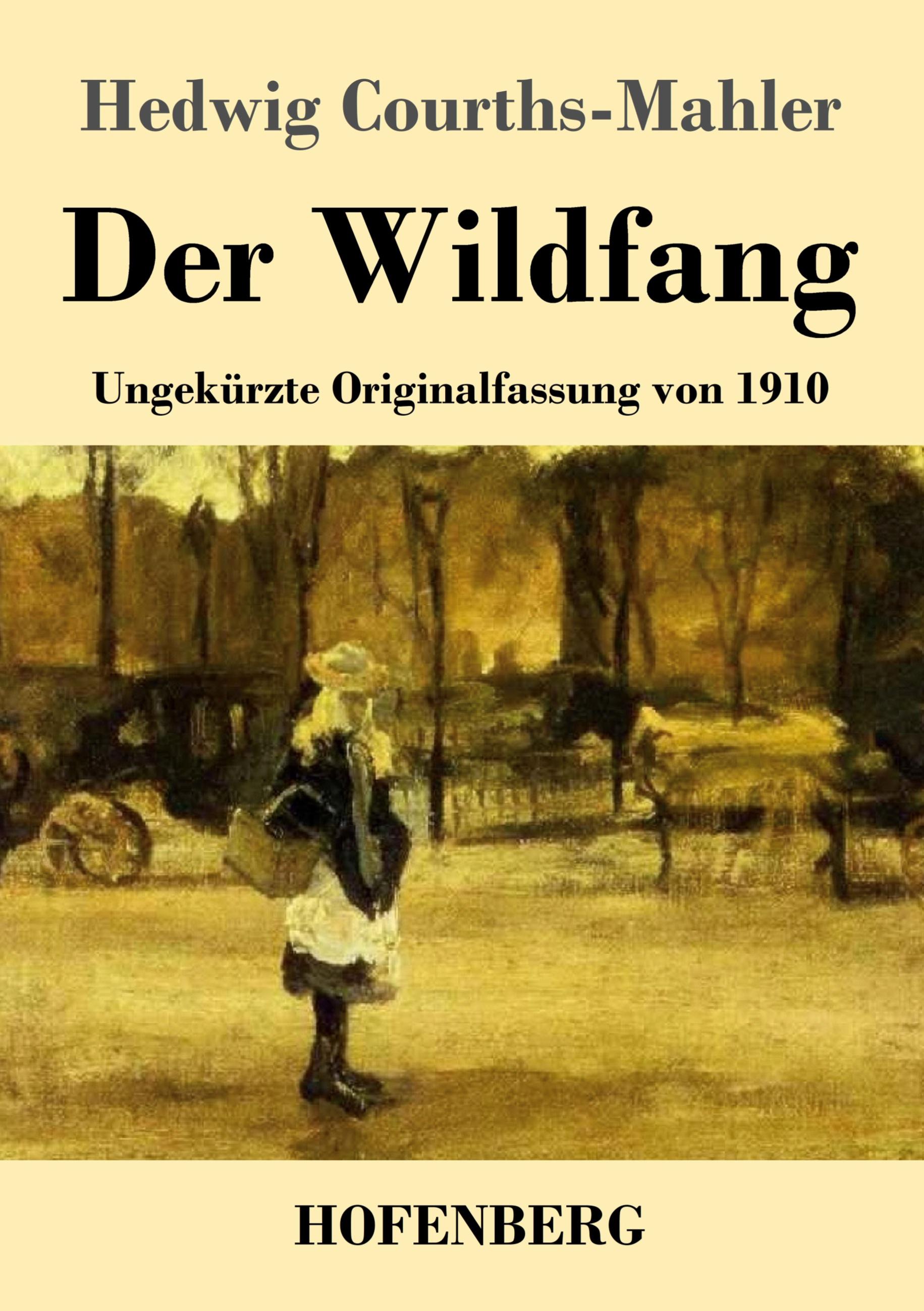 Der Wildfang | Courths-Mahler, Hedwig