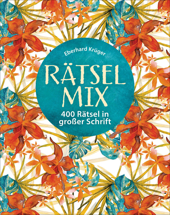 Rätselmix - 400 Rätsel in großer Schrift  - Geschenkedition | Krüger, Eberhard