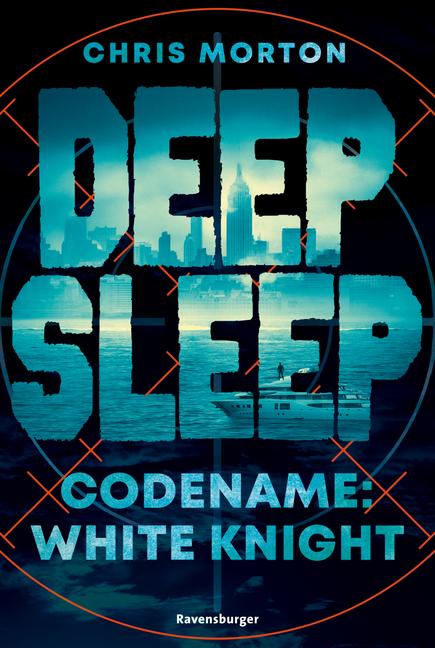 Deep Sleep, Band 1 - Codename: White Knight | Morton, Chris