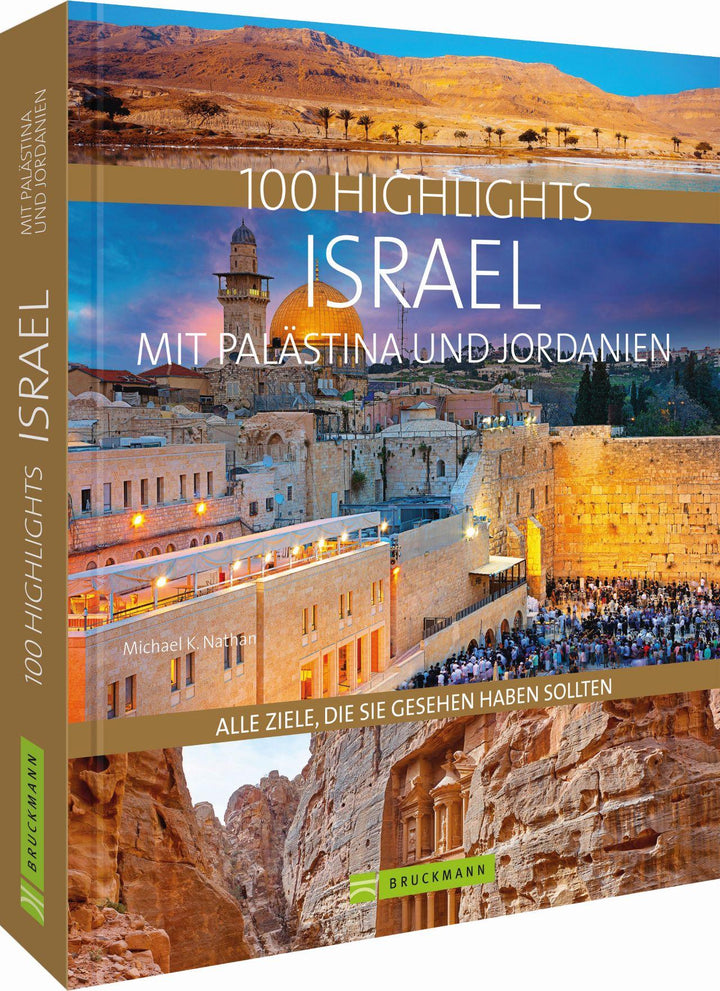 100 Highlights Israel mit Palästina und Jordanien | Nathan, Michael K.