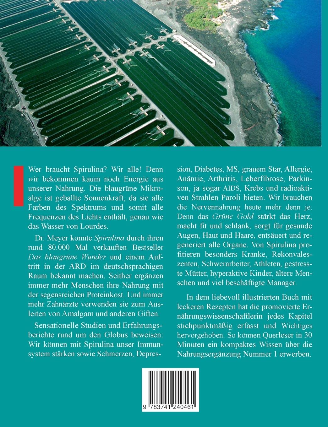 Spirulina Überlebensnahrung für ein neues Zeitalter | Meyer, Marianne E.
