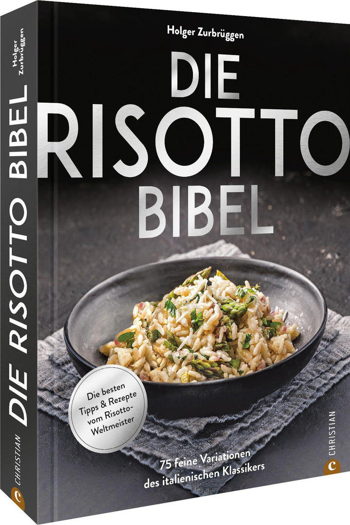 Die Risotto-Bibel | Zurbrüggen, Holger