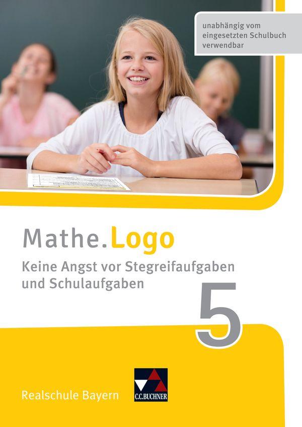 Mathe.Logo - neu 5 Keine Angst vor Stegreifaufgaben Bayern | Weixler, Patric...