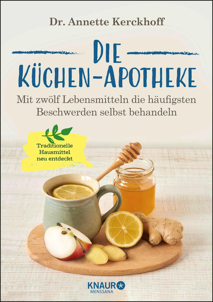 Die Küchen-Apotheke | Kerckhoff, Annette
