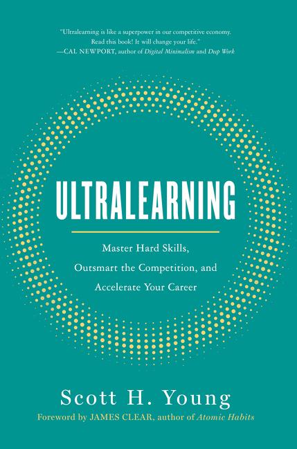 Ultralearning | Young, Scott H.