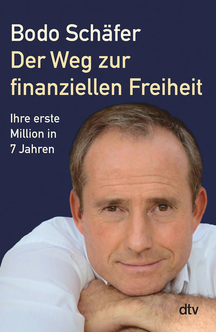 Der Weg zur finanziellen Freiheit | Schäfer, Bodo