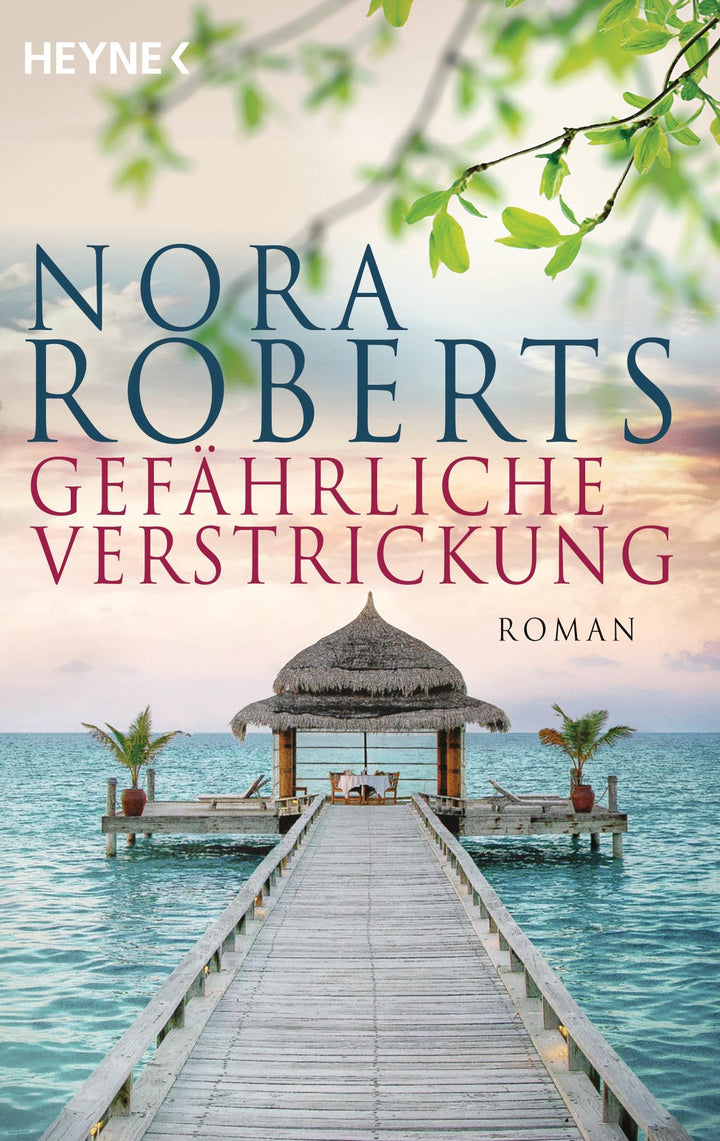 Gefährliche Verstrickung | Roberts, Nora
