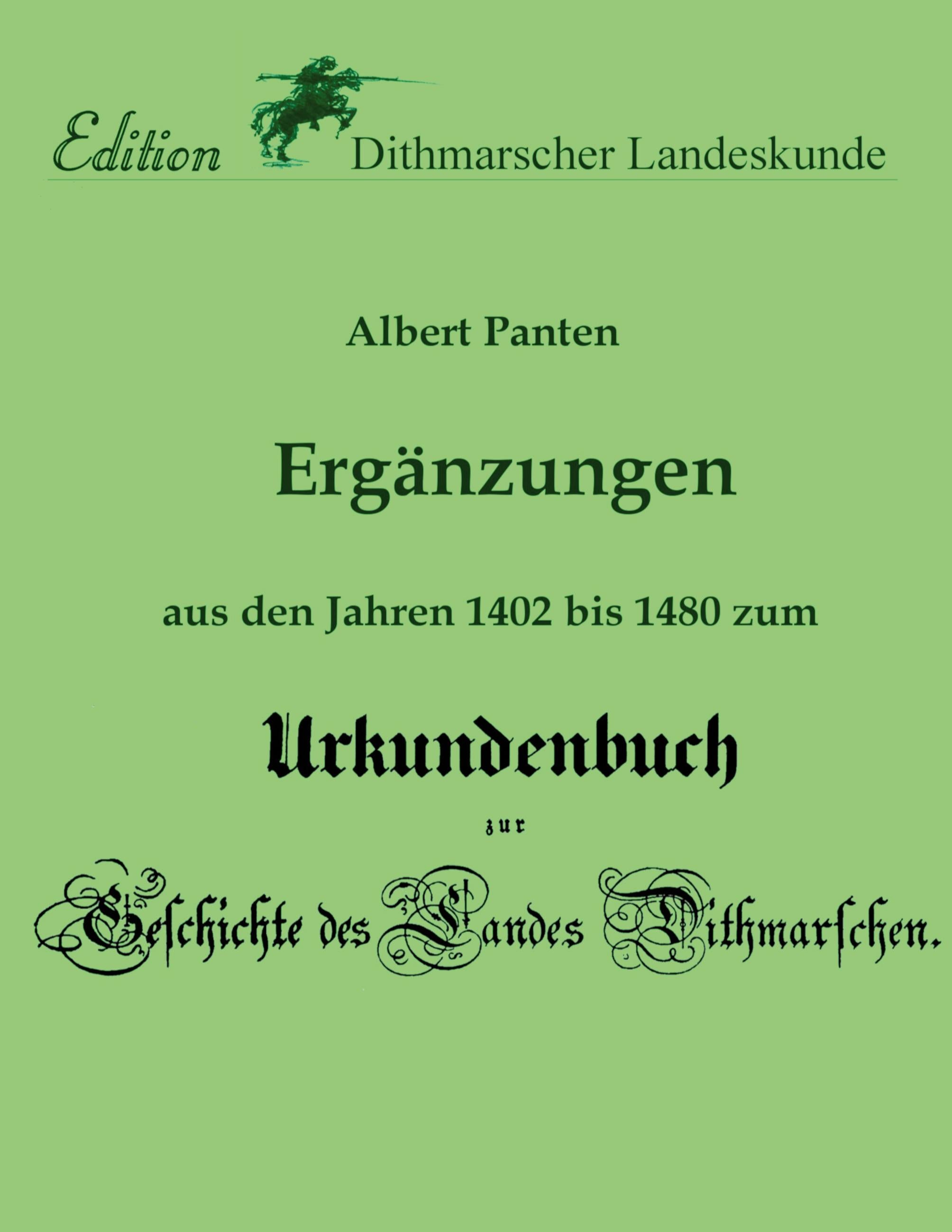 Ergänzungen aus den Jahren 1402 bis 1480 zum Urkundenbuch | Panten, Albert |...
