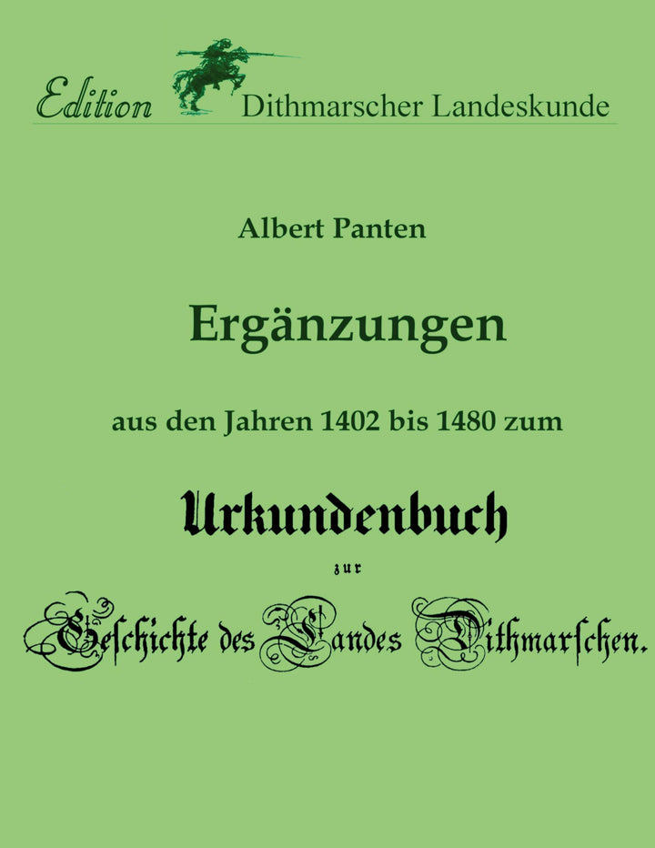 Ergänzungen aus den Jahren 1402 bis 1480 zum Urkundenbuch | Panten, Albert |...