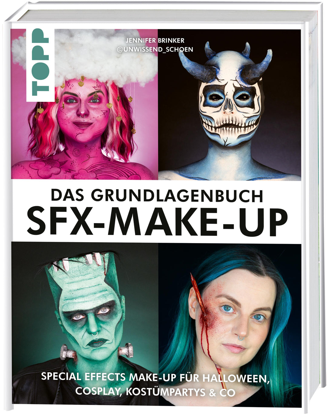Das Grundlagenbuch SFX-Make-up | Brinker, Jennifer