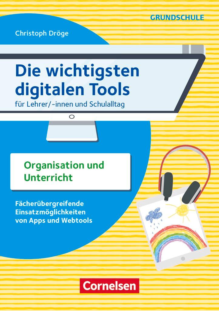 Die wichtigsten digitalen Tools - Grundschule | Dröge, Christoph