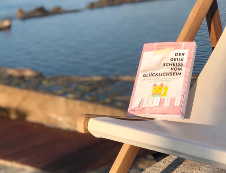 Der geile Scheiß vom Glücklichsein | Weidlich, Andrea