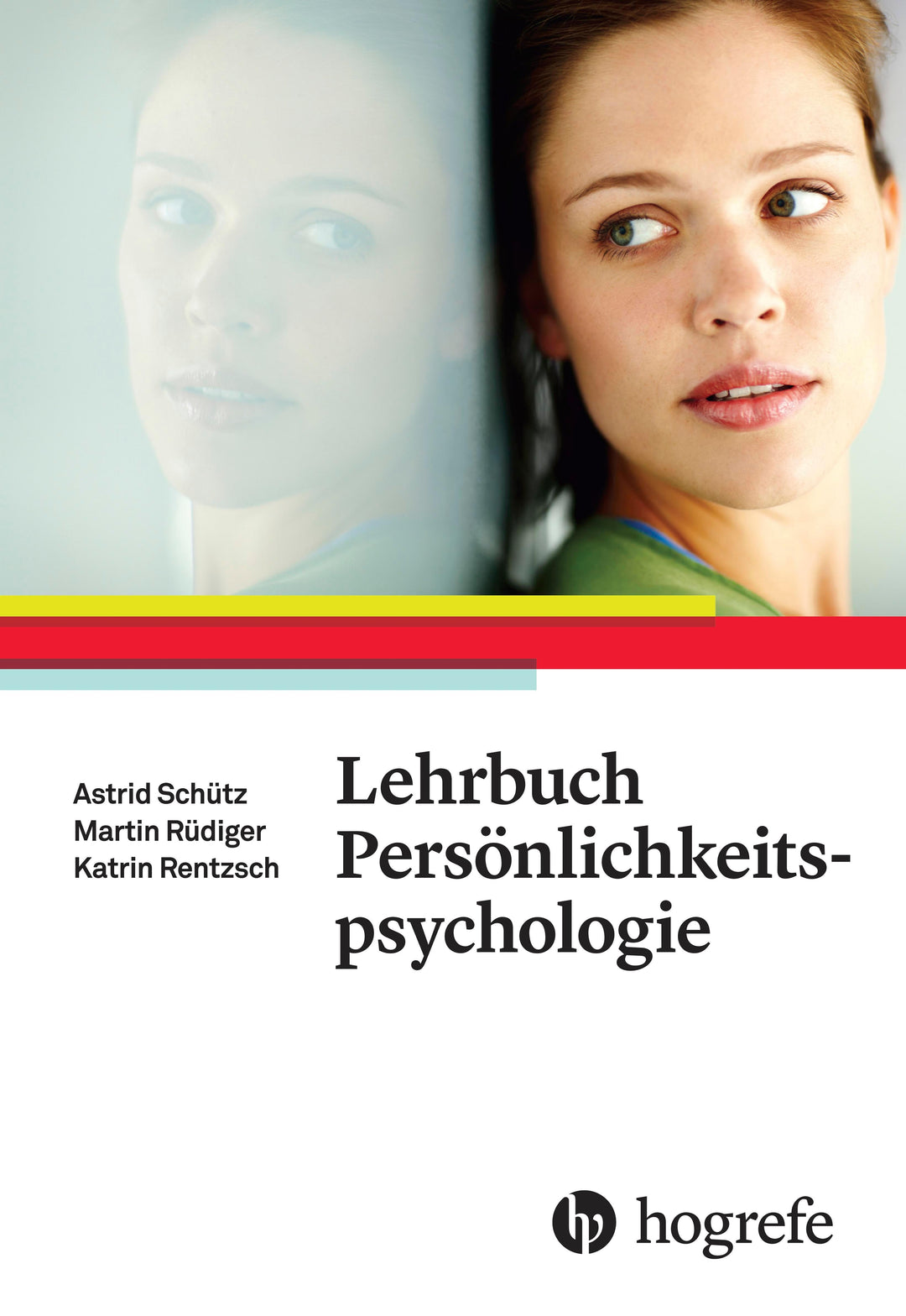 Lehrbuch Persönlichkeitspsychologie | Schütz, Astrid | Rentzsch, Katrin | Rü...