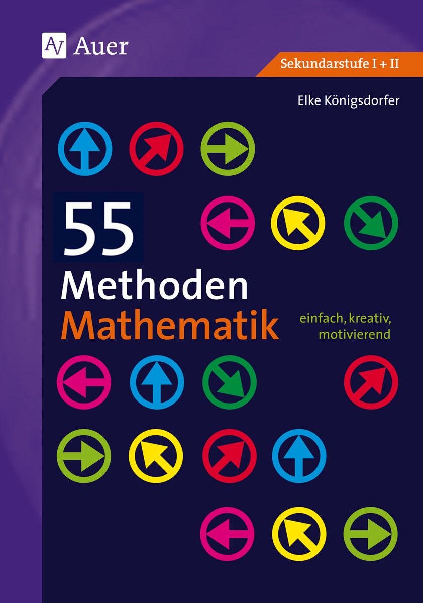 55 Methoden Mathematik | Königsdorfer, Elke