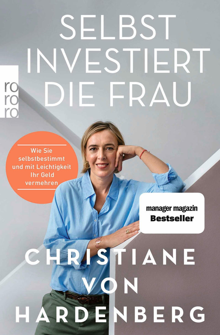 Selbst investiert die Frau | Hardenberg, Christiane von