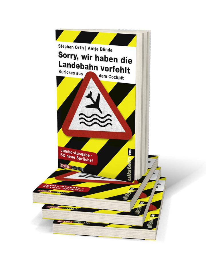 »Sorry, wir haben die Landebahn verfehlt« | Blinda, Antje | Orth, Stephan