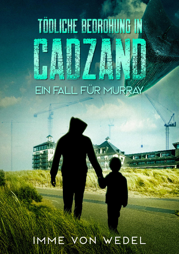 Tödliche Bedrohung in Cadzand | Wedel, Imme von