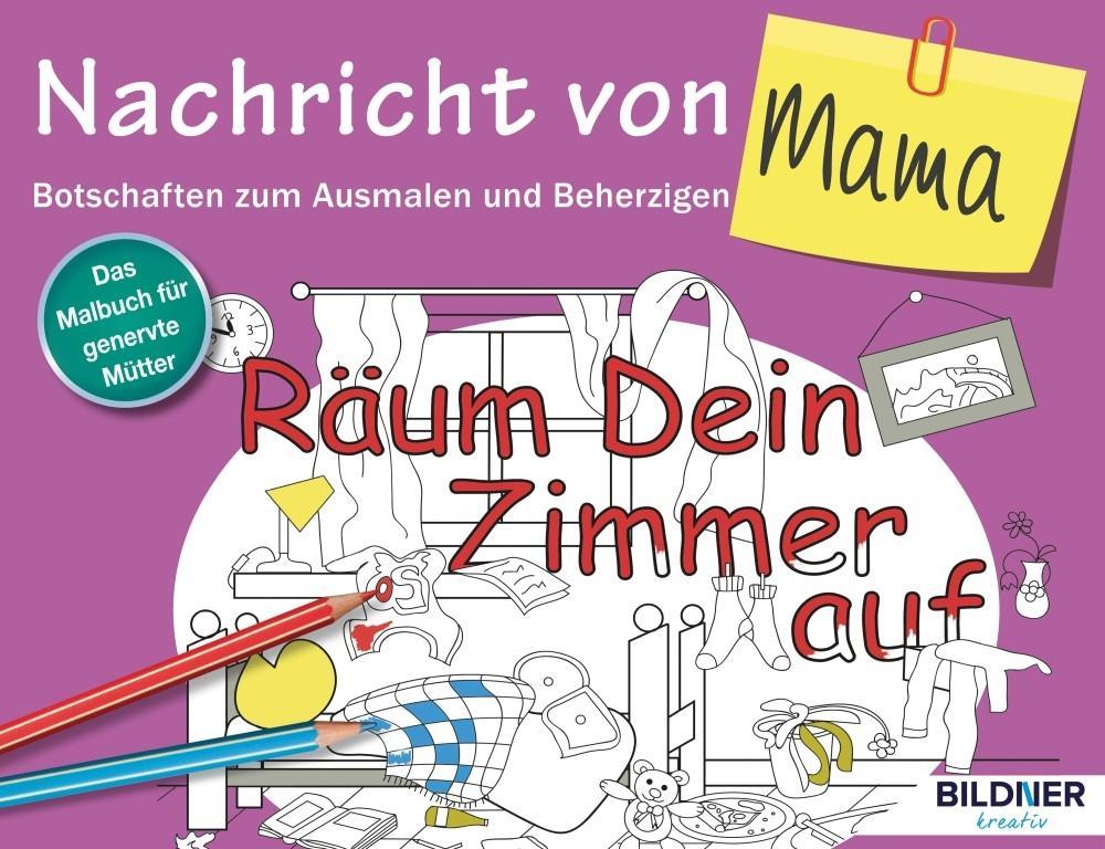 Das Malbuch für Erwachsene: Nachricht von Mama! | -