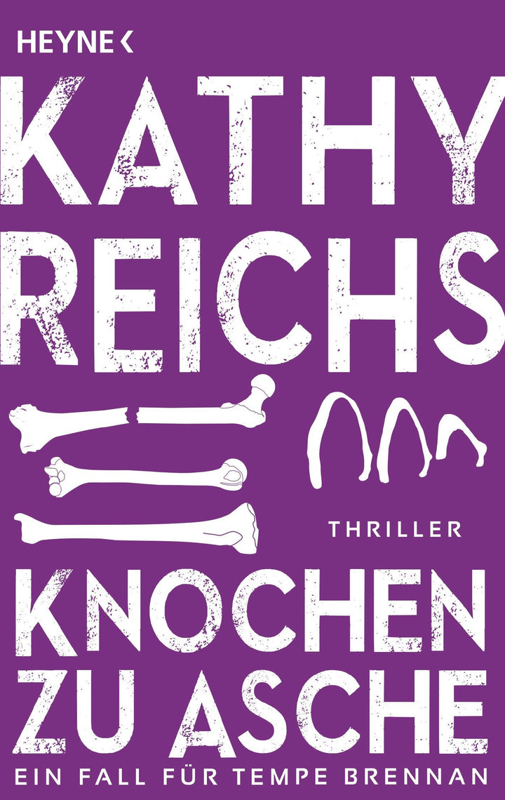 Knochen zu Asche | Reichs, Kathy