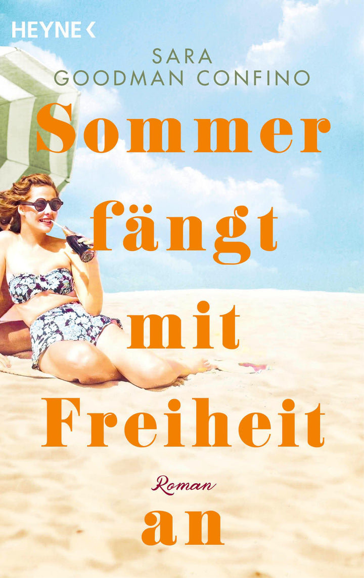Sommer fängt mit Freiheit an | Goodman Confino, Sara