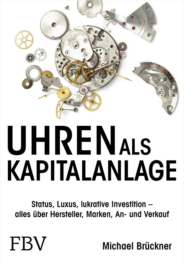 Uhren als Kapitalanlage | Brückner, Michael