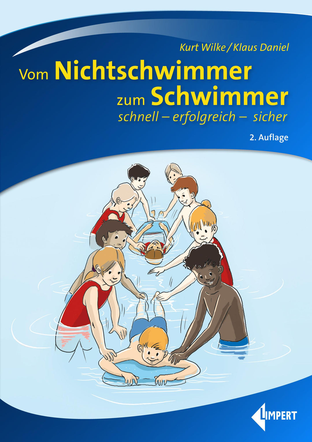 Vom Nichtschwimmer zum Schwimmer | Wilke, Kurt | Daniel, Klaus