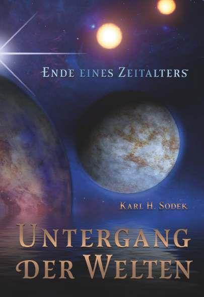 Untergang der Welten | Sodek, Karl H.