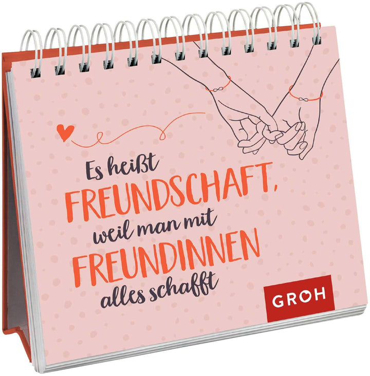 Es heißt Freundschaft, weil man mit Freundinnen alles schafft | -