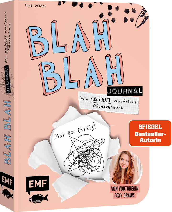 Blah Blah Journal - Band 2 - Dein absolut verrücktes Mitmach-Buch - Mal es f...