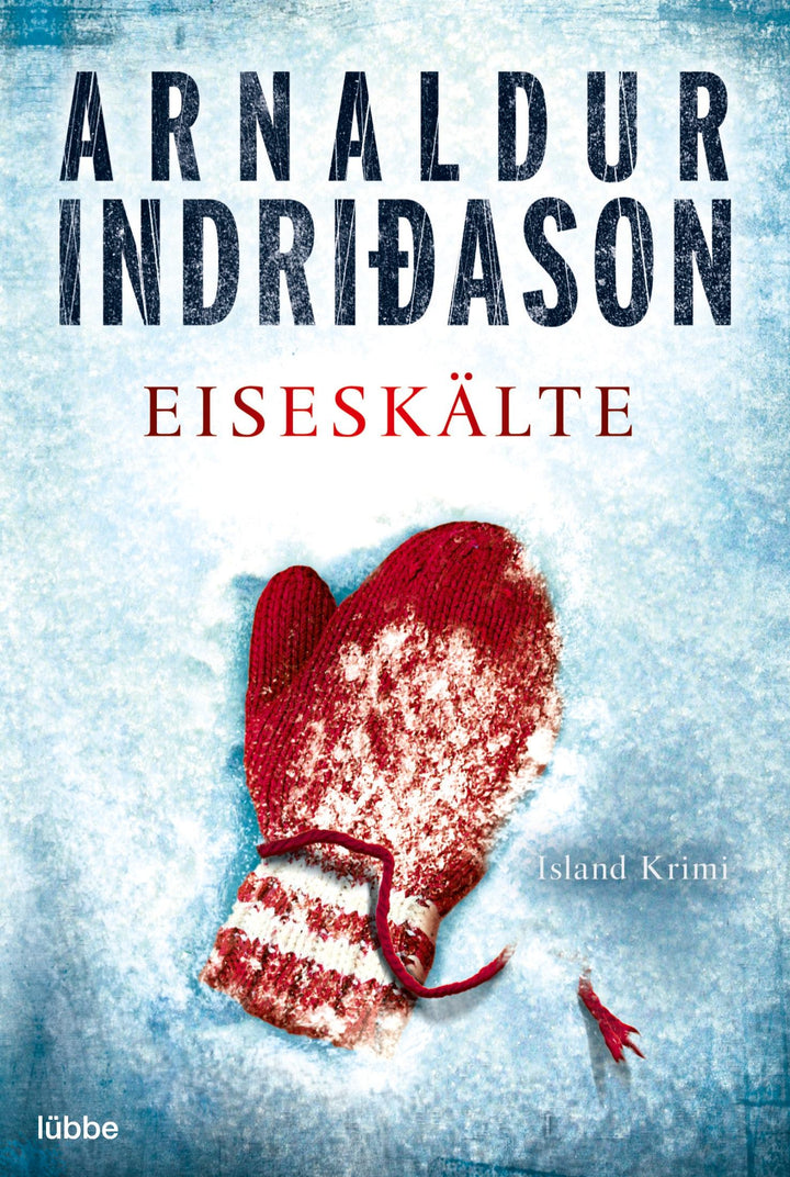 Eiseskälte | Indriðason, Arnaldur