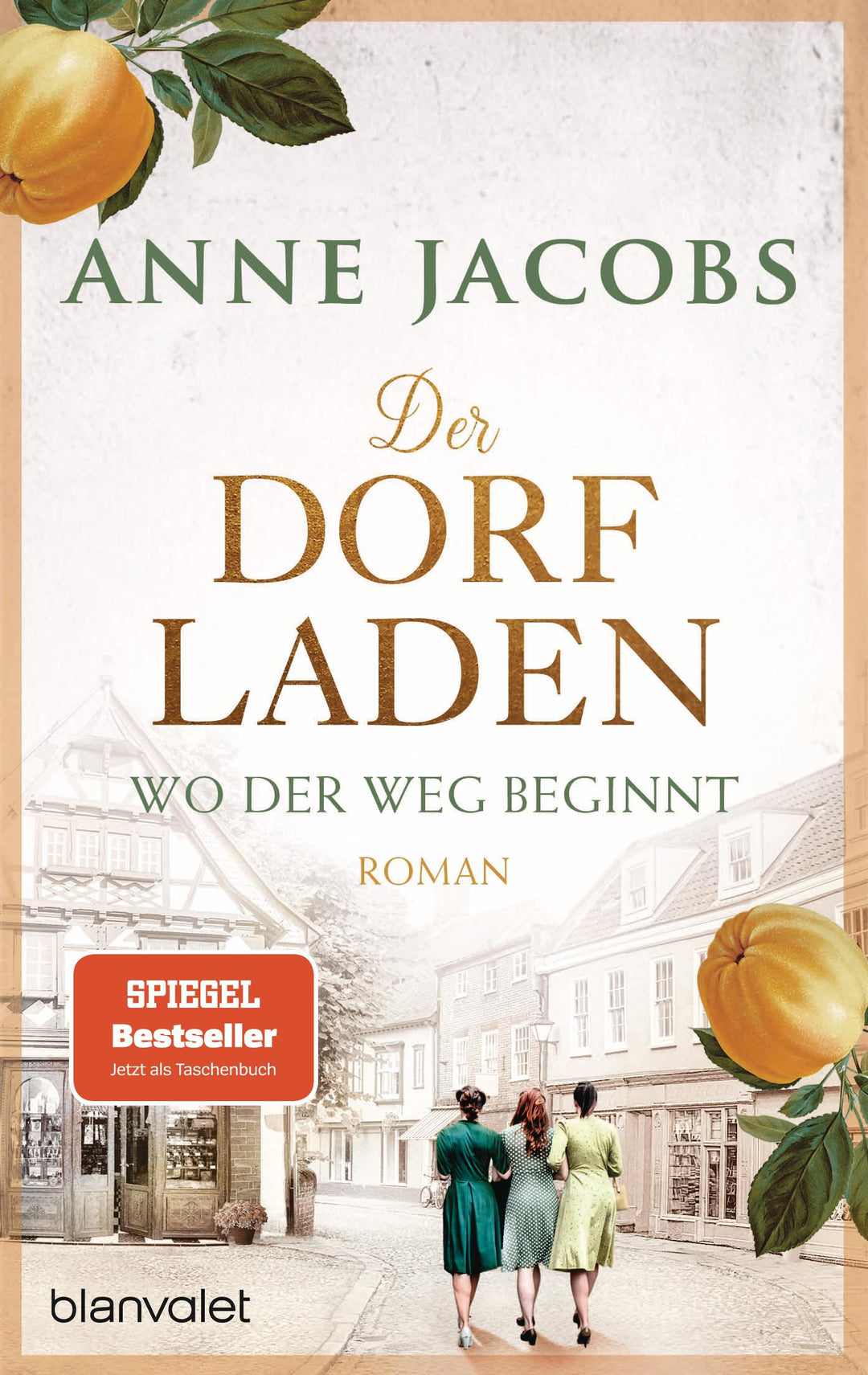 Der Dorfladen - Wo der Weg beginnt | Jacobs, Anne